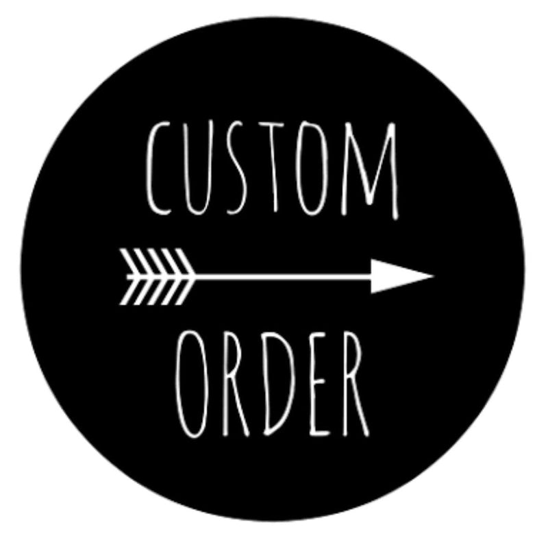 Custom Order